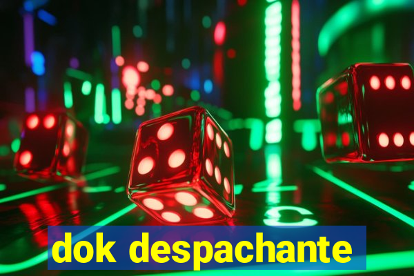 dok despachante