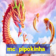 mc pipokinha privacy videos