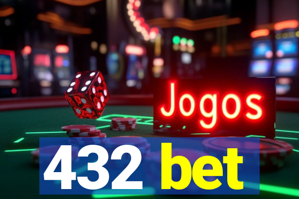 432 bet