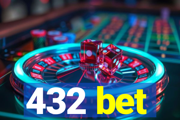 432 bet