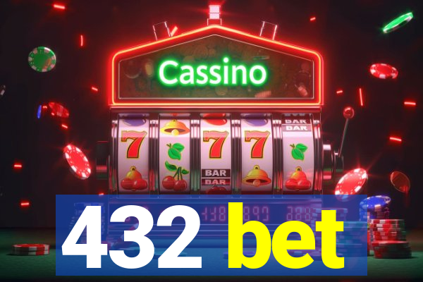 432 bet