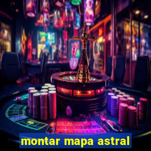 montar mapa astral