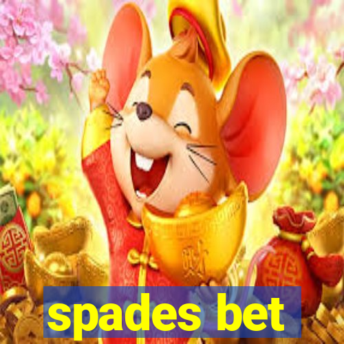 spades bet