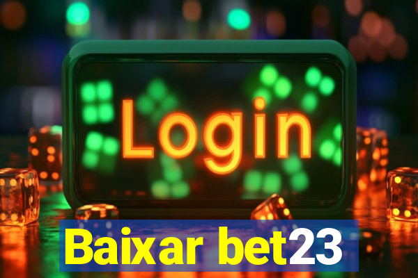 Baixar bet23