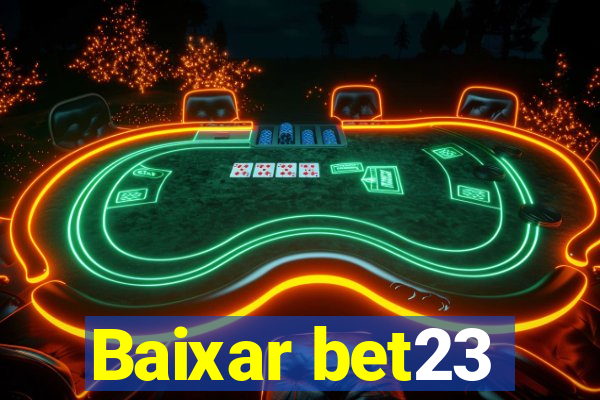 Baixar bet23