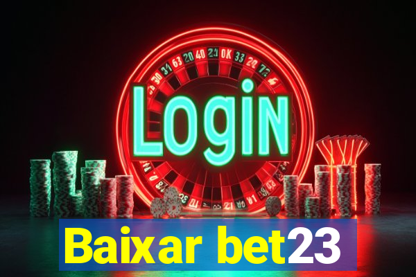 Baixar bet23