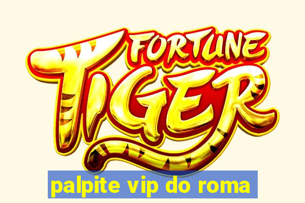 palpite vip do roma