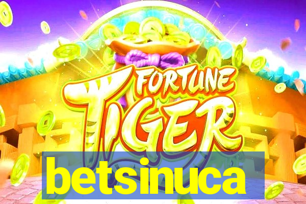 betsinuca