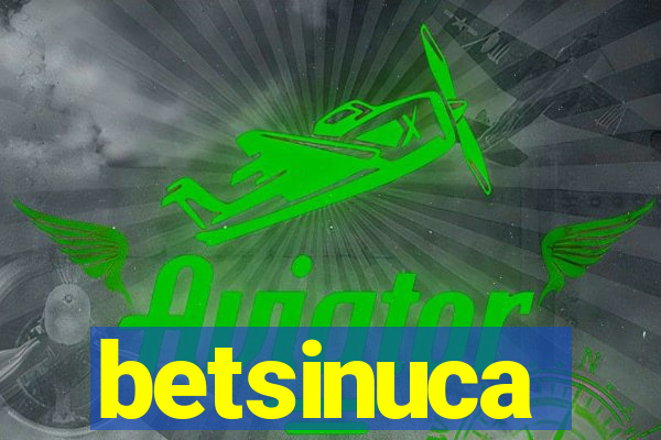 betsinuca