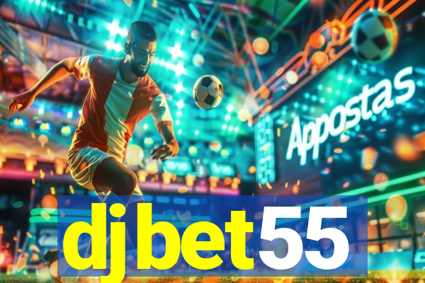 djbet55