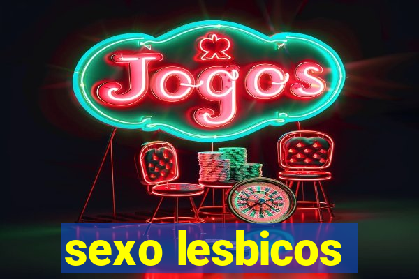 sexo lesbicos