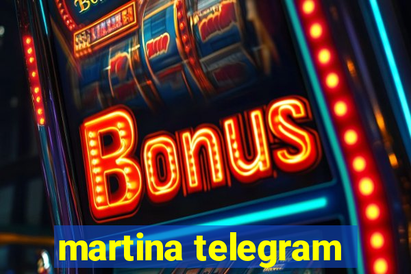 martina telegram