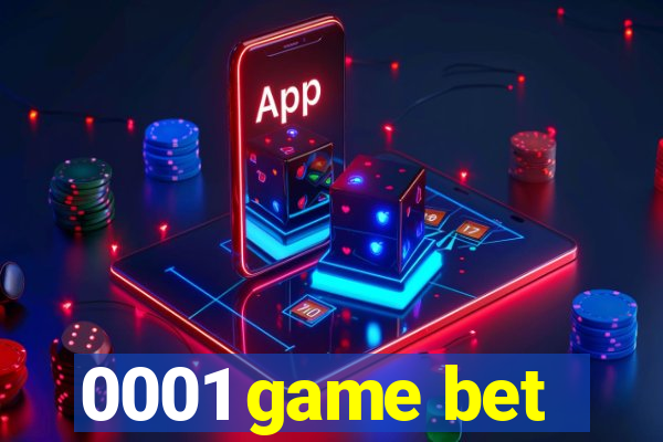 0001 game bet