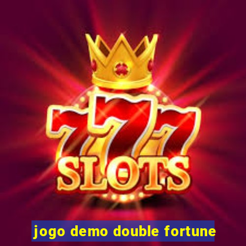 jogo demo double fortune