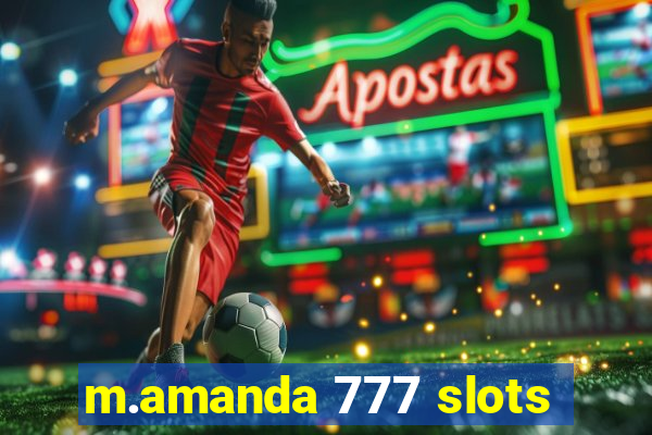 m.amanda 777 slots