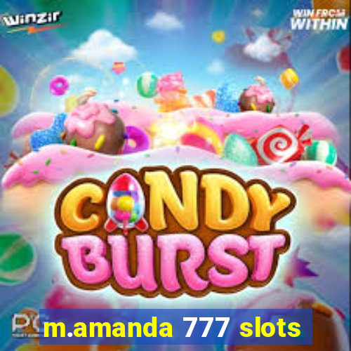 m.amanda 777 slots