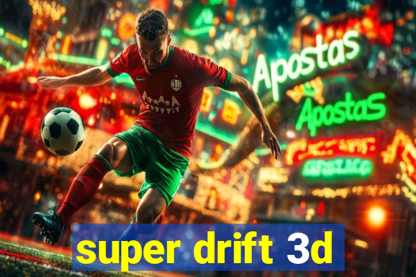 super drift 3d