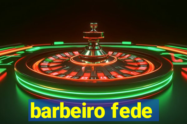 barbeiro fede