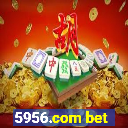 5956.com bet