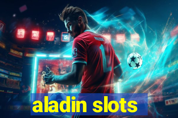 aladin slots