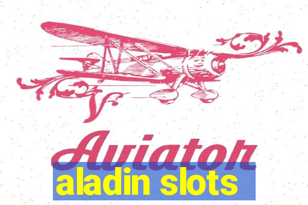 aladin slots