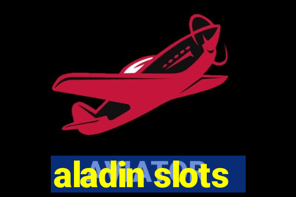 aladin slots