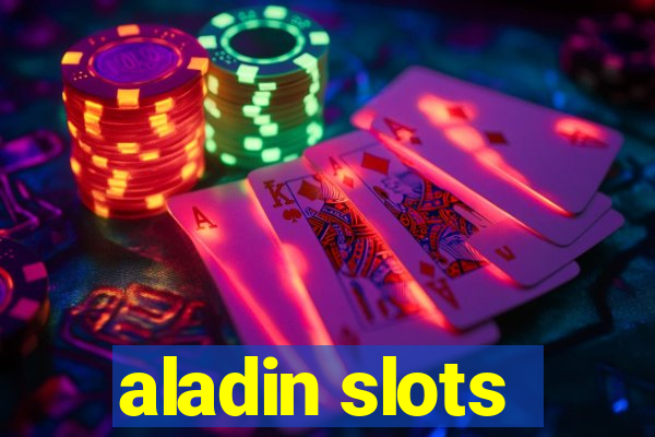 aladin slots