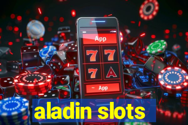 aladin slots