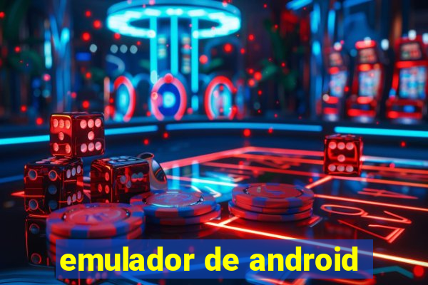 emulador de android