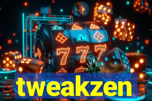 tweakzen