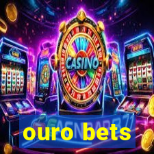 ouro bets