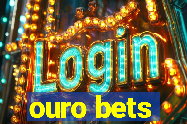 ouro bets