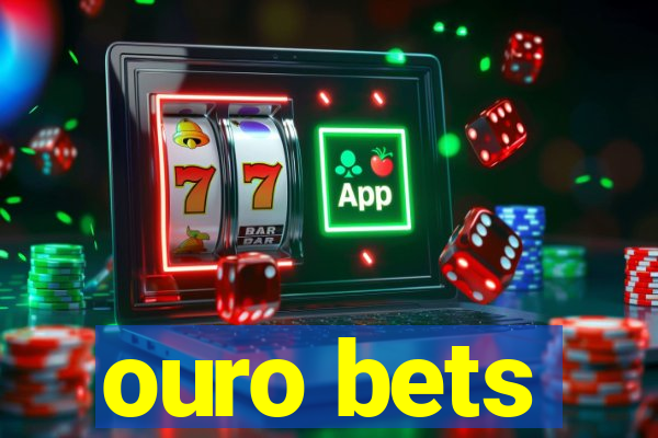 ouro bets