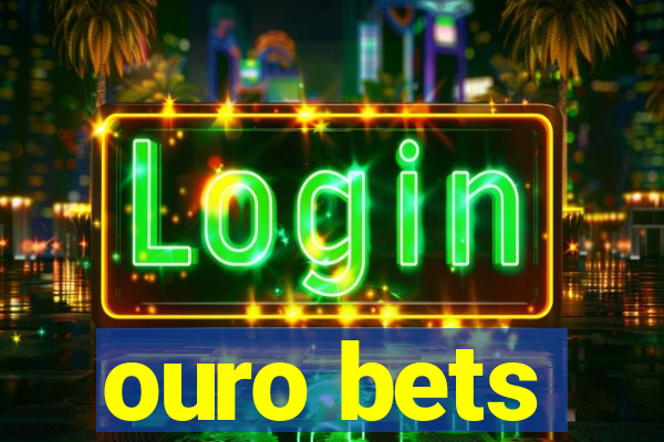 ouro bets