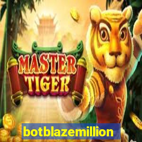 botblazemillion