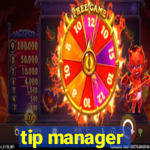 tip manager