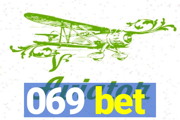 069 bet