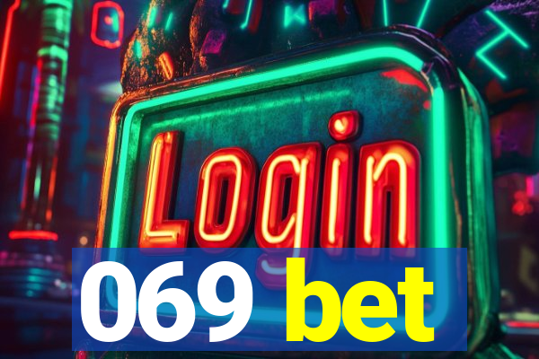 069 bet