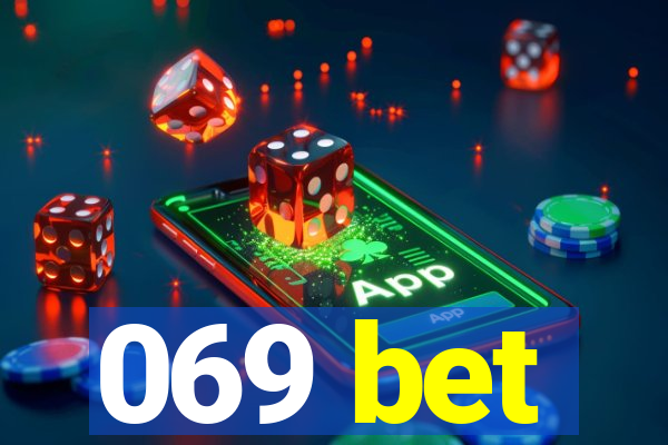 069 bet