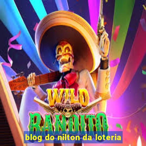 blog do nilton da loteria