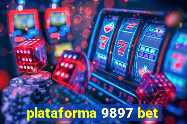 plataforma 9897 bet