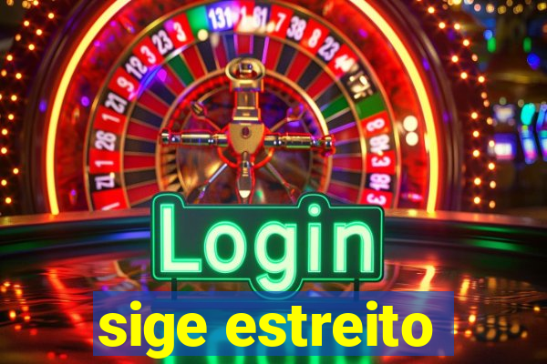 sige estreito