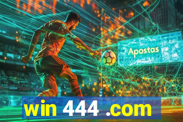 win 444 .com