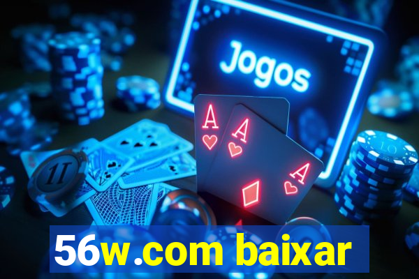 56w.com baixar