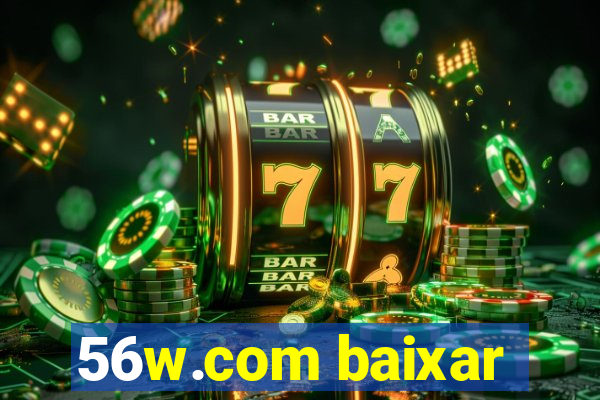 56w.com baixar