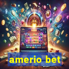 amerio bet