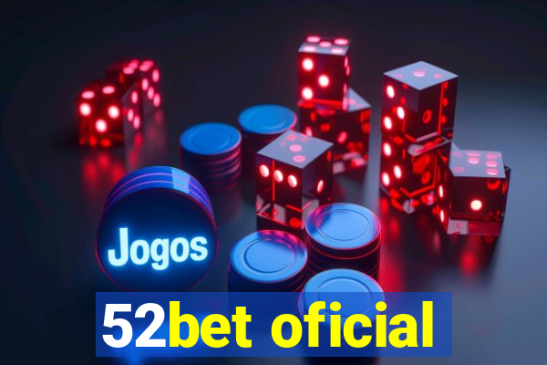 52bet oficial