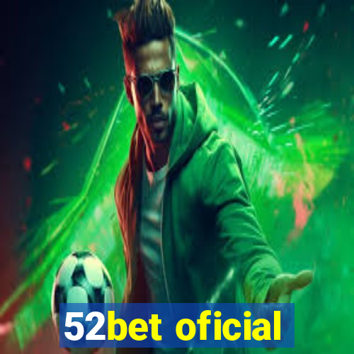 52bet oficial