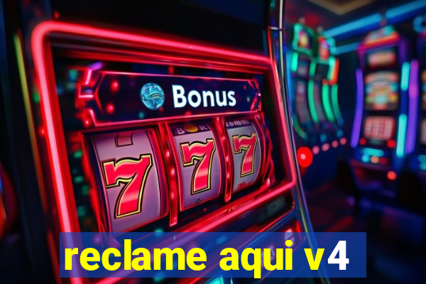 reclame aqui v4