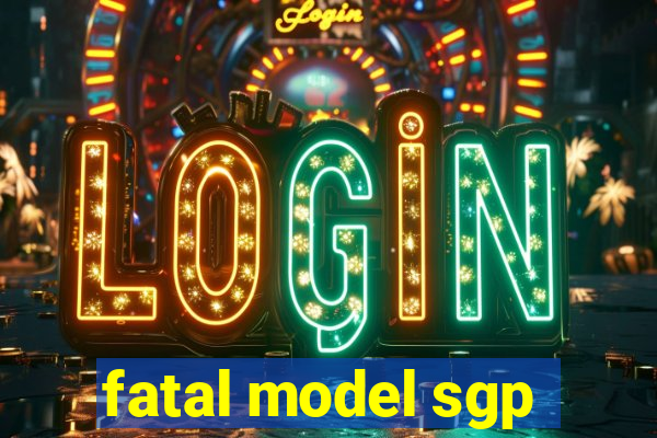 fatal model sgp